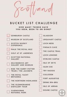 a pink and white checklist with the text scotland bucket list challenge on it's side