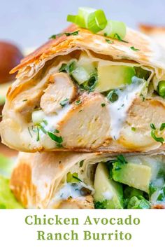 chicken avocado ranch burrito stacked on top of each other