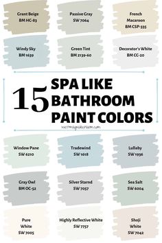 the best paint colors for bathroom walls and floors with text overlay that says, spa like 15 bathroom paint colors