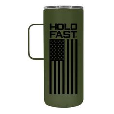 a green travel mug with the words hold fast on it and an american flag in black