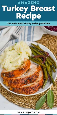 turkey breast, mashed potatoes and green beans on a white plate with text overlay