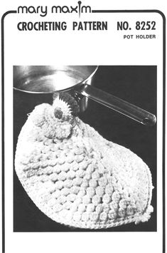 an old crocheted dishcloth with a pot holder on it and the words mary maxm crocheting pattern no 82522