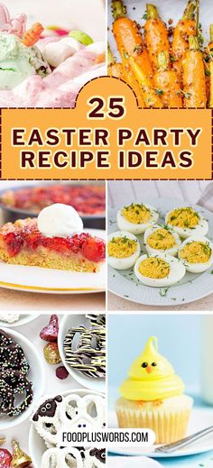 the 25 easter party recipe ideas