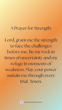 a prayer for strength with the words lord, grant me the strength to face the challenges before me