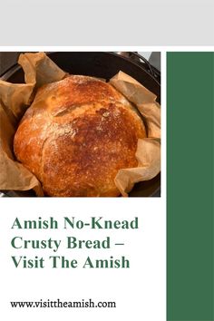 an amish no - knead crusty bread in a pan