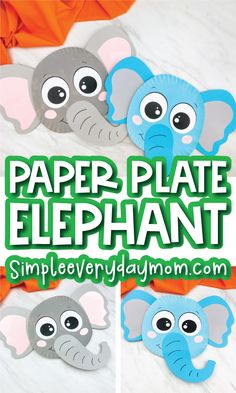 paper plate elephant craft for kids with the title overlay that reads, paper plate elephant