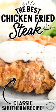 the best chicken fried steak is served on a plate