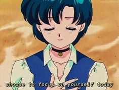 an anime character with blue hair holding her hand up to her chest and saying, choose to focus on yourself today