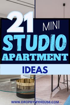 the words 21 mini studio apartment ideas are in blue and white with an image of a bar