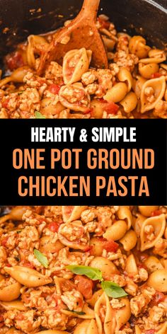 hearty and simple one pot ground chicken pasta