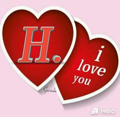 two hearts with the letter h and i love you written on each one in red