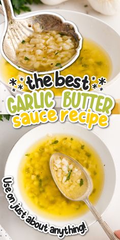 the best garlic butter sauce recipe is in two white bowls with spoons on top