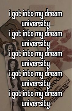 the words i got into my dream university