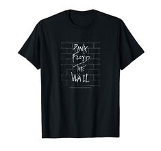 a black t - shirt with the words pink floyd and the wall printed on it