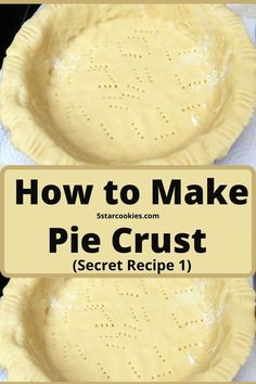 two pie crusts sitting on top of each other with the words how to make pie crust