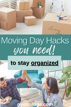 moving day hacks you need to stay organized