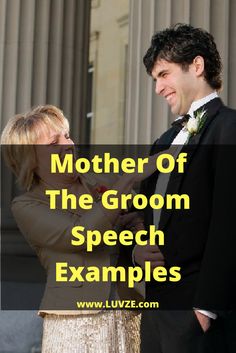 a man and woman standing next to each other with the words mother of the groom speech examples