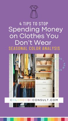 4 Tips To Stop Spending Money on Clothes You Don’t Wear Seasonal Color Analysis, Color Analysis