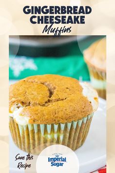 a close up of a muffin on a plate with the words gingerbread cheesecake topping