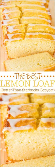 the best lemon loaf recipe ever and it's so easy to make with only 3 ingredients