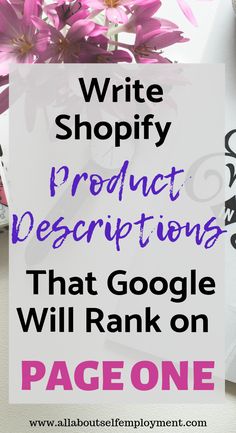 purple flowers with the words write shopify product descriptions that google will rank on page one