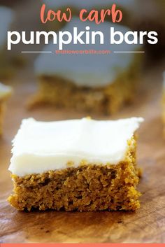 pumpkin bars with white frosting are sitting on a cutting board and the title reads low carb pumpkin bars