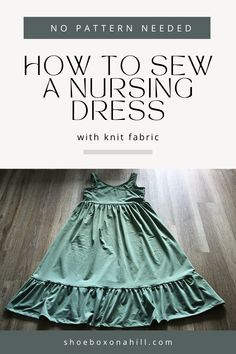 a green dress with ruffles on it and the words how to sew a nursing