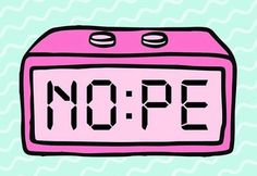 an alarm clock with the word nope written on it's face in pink and green