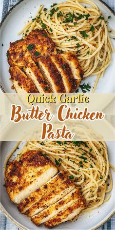 chicken parmesan pasta on a plate with the words quick garlic butter chicken pasta