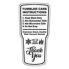 a black and white sign that says tumbler care instructions