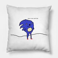 Cumon Step IT Up!!!! has u ever went fast sanic hegehog -- Choose from our vast selection of throw pillows to match with your desired size to make the perfect custom pillow. Pick your favorite: Movies, TV Shows, Art, and so much more! Available in extra small, small, medium, large. For beds, couches/sofas, love seats, and chairs. Perfect for decoration. Fiddle Fig, Funny Pillows, Sonic, Pillow Design, Sofa Couch, Custom Pillows, Love Seat, Throw Pillows, Pillows