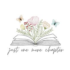 an open book with flowers and butterflies on it that says, just one more clutter