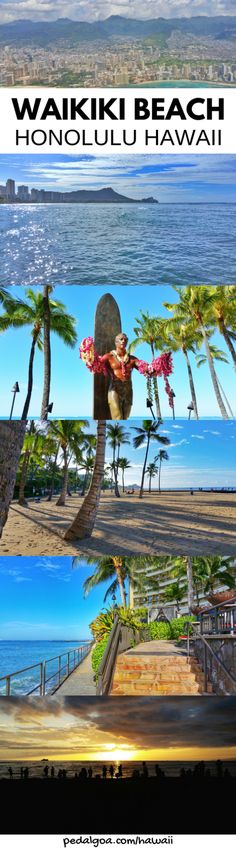 waiki beach, honolulu hawaii is one of the most beautiful places in the world