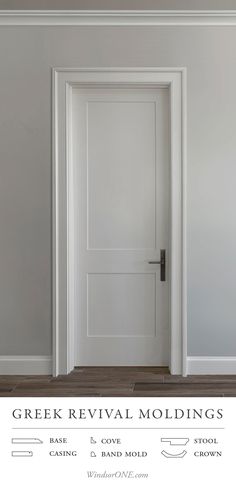 a white door with the words greek revival molding's on it in front of an empty room