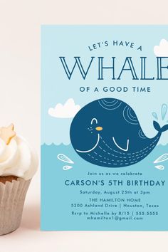 a cupcake next to a card that says let's have a whale of a good time