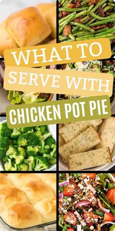 what to serve with chicken pot pie