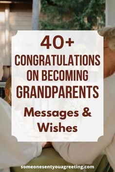 two people sitting at a table with the text 40 congratulationss on becoming grandparents messages and wishes