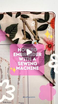 an image of sewing instructions for how to embroider with a sewing machine