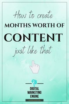 the words how to create months worth of content just like that