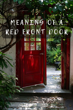 an open red door with the words, means of a red front door on it