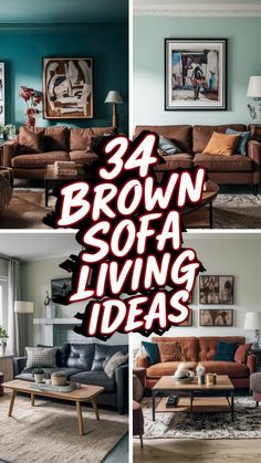 the living room is decorated in brown and teal tones with text that reads, 34 brown sofa living ideas