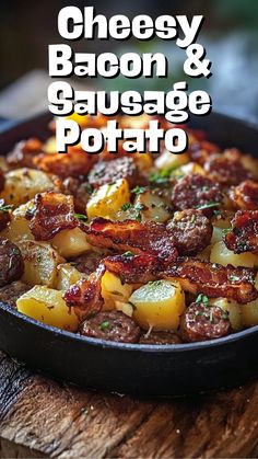 cheesey bacon and sausage potato skillet on a cutting board with text overlay