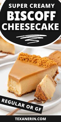 a piece of cheesecake on a plate with the words super creamy biscoff cheesecake