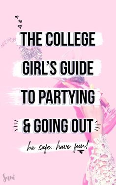 This is the college girl's guide to partying and going out. If you're a college girl and you want to give partying a try -- go for it! But be safe! Follow these tips to have fun, be safe, and make the most of going out in college. | College Girl | Collegiate | College Tips | Drinking in College | Partying in College | College Safety Tips #CollegeGirlTips #CollegeGirl #CollegeParty #GoingOut College Information, College Survival Guide, Freshman Tips, College Guide, College Checklist, College Resources, College Life Hacks, College Majors, College Survival