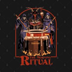 a poster for the morning ritual with three skeletons and a caulder on fire