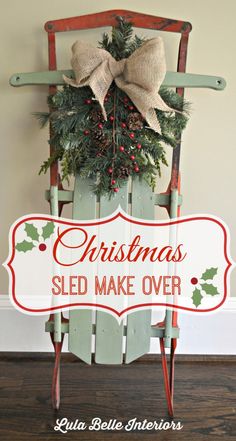 a wooden sled with a sign that says christmas sled make over