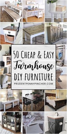 a collage of photos with the words 50 cheap and easy farmhouse diy furniture