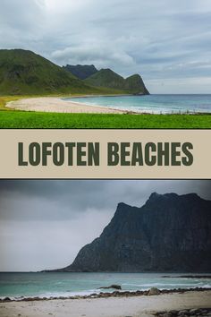 two pictures with the words lofoten beaches on them and an island in the background