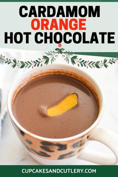 a close up of a cup of hot chocolate with the title text overlay reads caramel orange hot chocolate