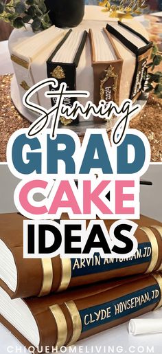 some books are stacked on top of each other with the words spring grad cake ideas